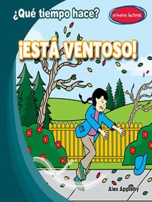 Title details for ¡Está ventoso! (It's Windy!) by Alex Appleby - Wait list